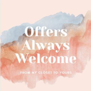 Offers Welcome!